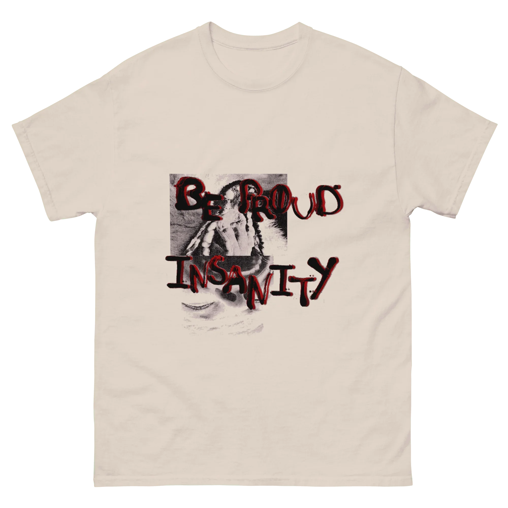 5734958374958734598 - BE PROUD OF INSANITY